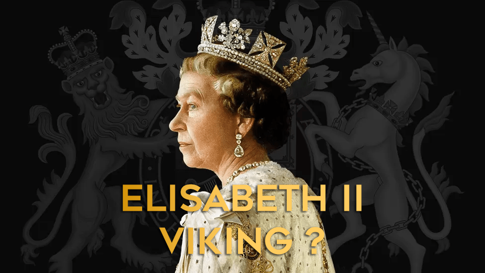 La Reine d'Angleterre Elisabeth 2 serait VIKING !