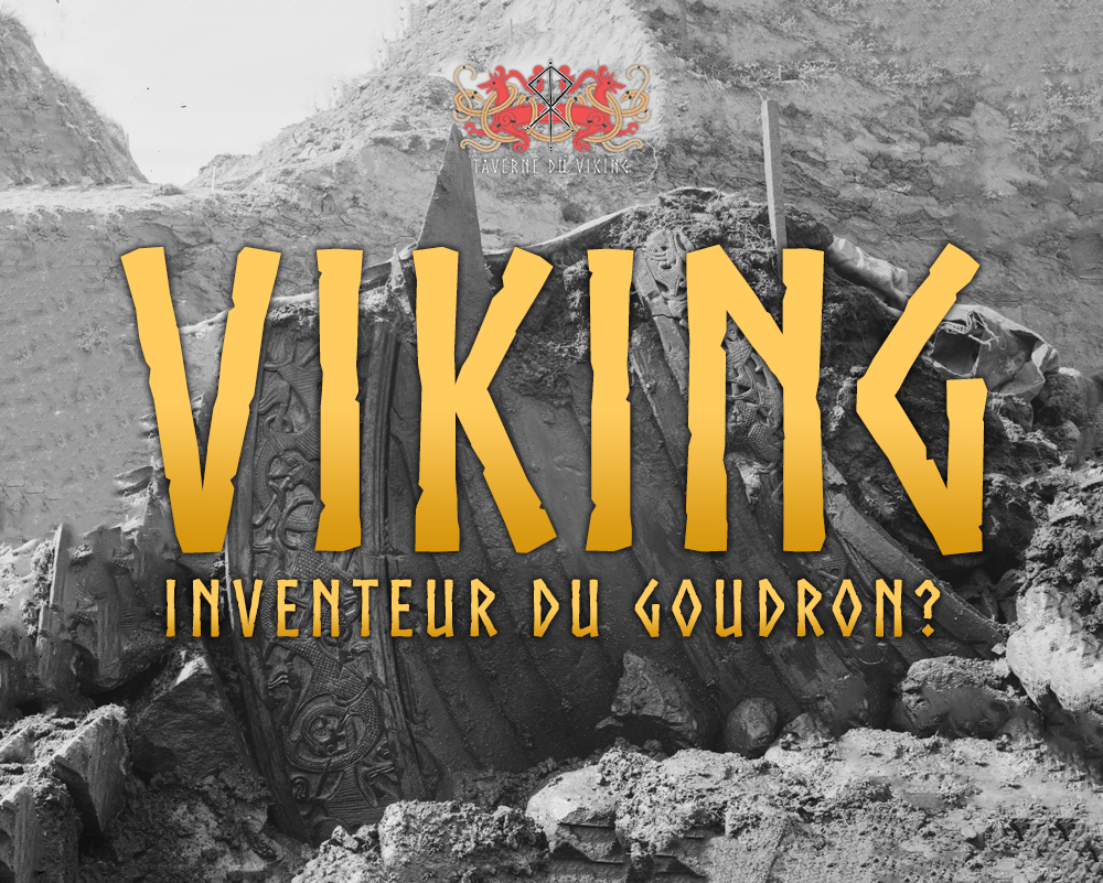 Les Vikings inventeurs du goudron ?!